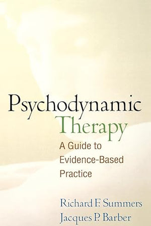 Psychodynamic Therapy: A Guide to Evidence-Based Practice