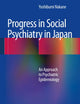 Progress in Social Psychiatry in Japan: An Approach to Psychiatric Epidemiology