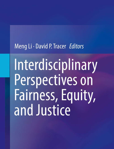 Interdisciplinary Perspectives on Fairness, Equity, and Justice