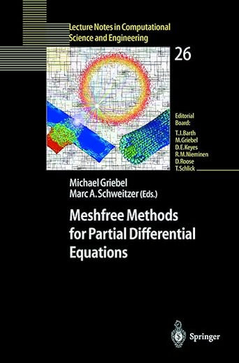 Meshfree Methods for Partial Differential Equations (Lecture Notes in Computational Science and Engineering, 26)