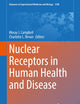 Nuclear Receptors in Human Health and Disease (Advances in Experimental Medicine and Biology, 1390)