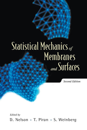 Statistical Mechanics of Membranes and Surfaces (Second Edition)