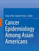 Cancer Epidemiology Among Asian Americans