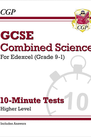 New Grade 9-1 GCSE Combined Science: Edexcel 10-Minute Tests (with answers) - Higher (CGP GCSE Combined Science 9-1 Revision)