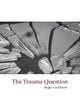 The Trauma Question