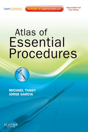 Atlas of Essential Procedures (Expert Consult)