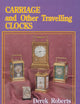 Carriage and Other Traveling Clocks