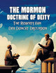 The Mormon Doctrine Of Deity The Roberts-Van Der Donckt Discussion