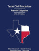 Texas Civil Procedure: Pretrial Litigation, 2018-2019