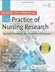 Burns and Grove's The Practice of Nursing Research: Appraisal, Synthesis, and Generation of Evidence