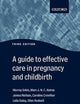 A Guide to Effective Care in Pregnancy and Childbirth (Oxford Medical Publications)