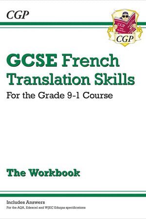 New Grade 9-1 GCSE French Translation Skills Workbook (includes Answers) (CGP GCSE French 9-1 Revision)