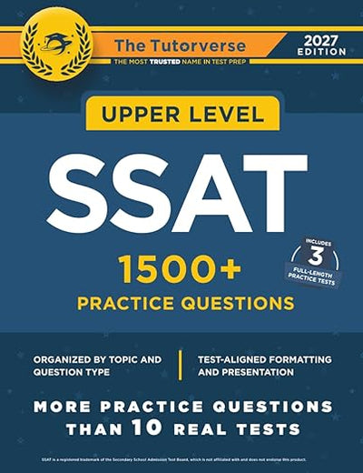 Upper Level SSAT: 1500+ Practice Questions