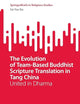 The Evolution of Team-Based Buddhist Scripture Translation in Tang China: United in Dharma (SpringerBriefs in Religious Studies)