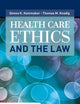 Health Care Ethics and the Law: .