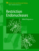 Restriction Endonucleases (Nucleic Acids and Molecular Biology, 14)