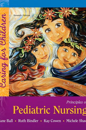 Principles of Pediatric Nursing: Caring for Children Plus MyLab Nursing with Pearson eText --Access Card Package