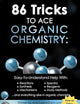 86 Tricks To Ace Organic Chemistry