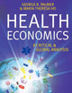 Health Economics: A Critical and Global Analysis