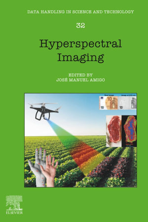 Hyperspectral Imaging (Volume 32) (Data Handling in Science and Technology, Volume 32)