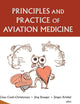PRINCIPLES AND PRACTICE OF AVIATION MEDICINE