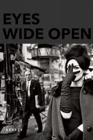 Eyes Wide Open! 100 Years of Leica Photography