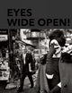 Eyes Wide Open! 100 Years of Leica Photography