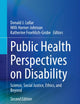 Public Health Perspectives on Disability: Science, Social Justice, Ethics, and Beyond