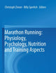Marathon Running: Physiology, Psychology, Nutrition and Training Aspects
