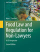 Food Law and Regulation for Non-Lawyers: A US Perspective (Food Science Text Series)