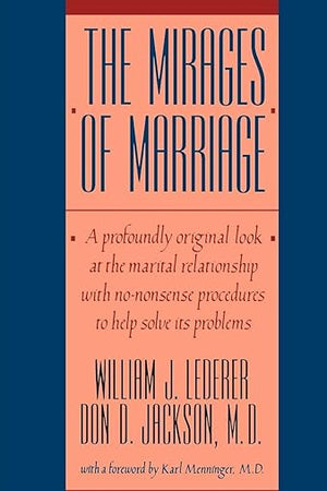 The Mirages of Marriage