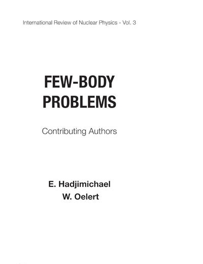 Few-Body Problems (International Review of Nuclear Physics)