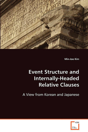 Event Structure and Internally-Headed Relative Clauses: A View from Korean and Japanese