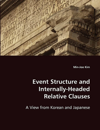 Event Structure and Internally-Headed Relative Clauses: A View from Korean and Japanese
