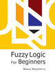 Fuzzy Logic For Beginners