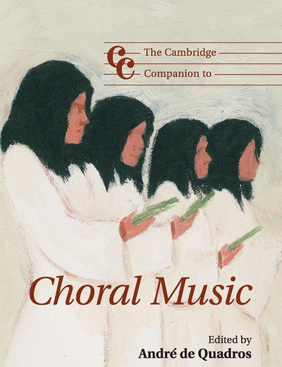 The Cambridge Companion to Choral Music (Cambridge Companions to Music)