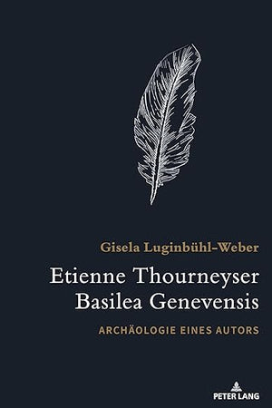 Etienne Thourneyser Basilea Genevensis (German Edition)
