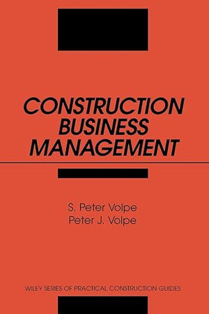 Construction Business Management (Wiley Series of Practical Construction Guides)