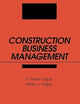 Construction Business Management (Wiley Series of Practical Construction Guides)