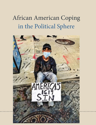 African American Coping in the Political Sphere (African American Studies)