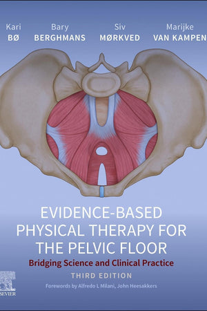 Evidence-Based Physical Therapy for the Pelvic Floor: Bridging Science and Clinical Practice