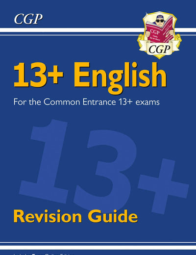 New 13+ English Revision Guide for the Common Entrance Exams (exams from Nov 2022) (CGP 13+ ISEB Common Entrance)