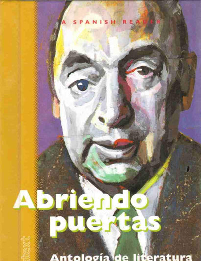 Abriendo Puertas: Antologia de literatura en espanol Tomo I (Spanish Edition)