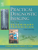 Practical Diagnostic Imaging for the Veterinary Technician