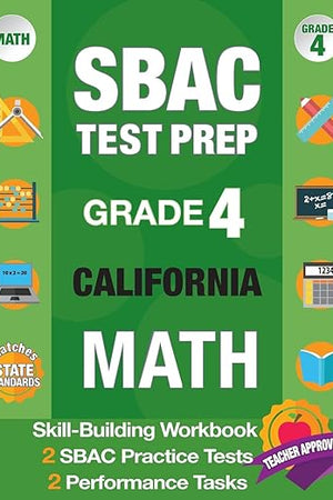 SBAC Test Prep Grade 4 California Math: Smarter Balanced Practice Tests California, Grade 4 Math Common Core California, CAASPP California Test Grade ... Math Grade 4, California Test Prep SBAC