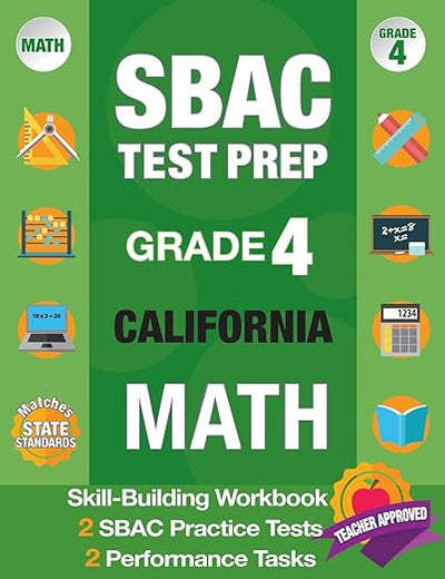 SBAC Test Prep Grade 4 California Math: Smarter Balanced Practice Tests California, Grade 4 Math Common Core California, CAASPP California Test Grade ... Math Grade 4, California Test Prep SBAC