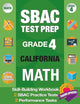 SBAC Test Prep Grade 4 California Math: Smarter Balanced Practice Tests California, Grade 4 Math Common Core California, CAASPP California Test Grade ... Math Grade 4, California Test Prep SBAC