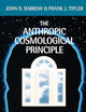 The Anthropic Cosmological Principle (Oxford Paperbacks)
