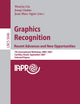 Graphics Recognition. Recent Advances and New Opportunities: 7th International Workshop, GREC 2007, Curitiba, Brazil, September 20-21, 2007, Selected Papers (Lecture Notes in Computer Science, 5046)