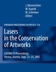 Lasers in the Conservation of Artworks: LACONA VI Proceedings, Vienna, Austria, Sept. 21--25, 2005 (Springer Proceedings in Physics, 116)